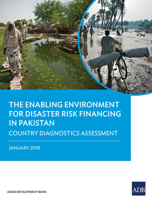 cover image of The Enabling Environment for Disaster Risk Financing in Pakistan